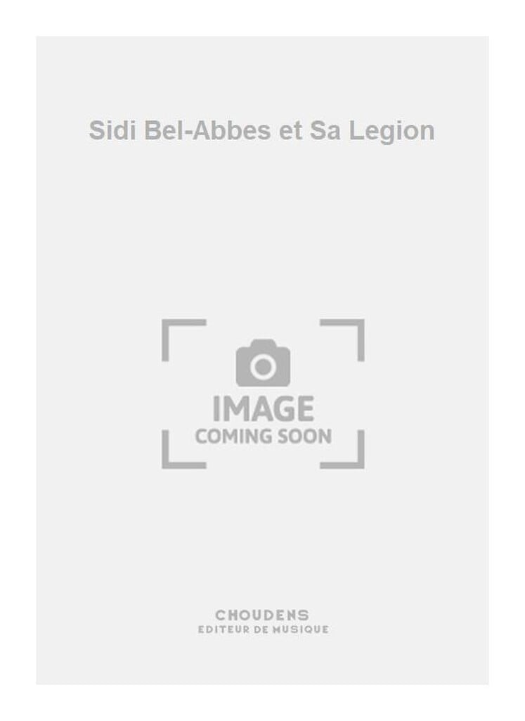 Sidi Bel-Abbes et Sa Legion